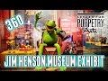 The Muppets Jim Henson Collection 360 4k Walkthrough - Center For Puppetry Arts In Atlanta!