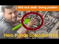 Hero Honda Splendor NXG engine sound problem 🙇 kick shaft timing problem solve in solation 🏍️👩‍🔧