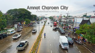 เดินชม บรรยากาศ เมืองอำนาจเจริญ วันฝนตก| พฤษภาคม 2022 [Walking Street Thailand] Amnat Charoen