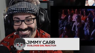 Jimmy Carr vs Blonde Girl Reaction