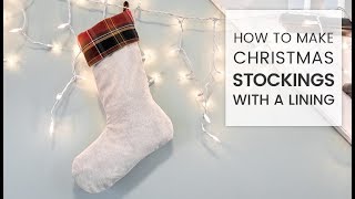 How to Make Christmas Stockings with a Lining