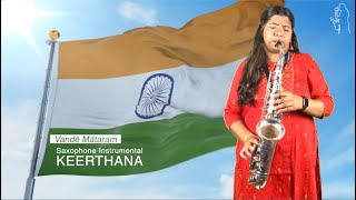 Vande Mātaram | 75th Indian Independence Day | Keerthana Shriram | Saxophone Instrumental | Lyrics