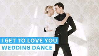 RUELLE - I Get To Love You | Dynamic First Dance Choreography | Wedding Dance ONLINE