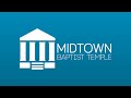 Midtown Baptist Temple - Prayer Ministry -Nov 30th