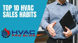 Top 10 Sales Habits for HVAC Professionals: Expert Insights