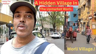 The Expensive Worli.!/Amazing Worli Village.!/Joejay The Explorer/Youtube