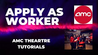 How To Apply as Worker on AMC THEARTRE - Quick Guide