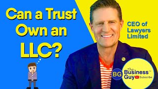 Can a Trust Own an LLC? Pros and Cons