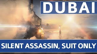 Hitman 3 Dubai (UAE) - Silent Assassin, Suit Only & Sniper Assassin Walkthrough (On Top the World)