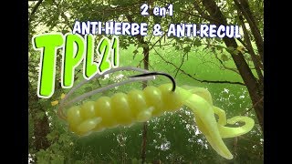 L'anti-herbe et anti-recul de type TPL21 pour leurre souple (SOFT Lure)