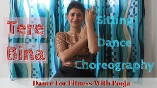 Ep-2: Tere Bina(तेरे बिना)-Guru | Sitting Choreography by Pooja | Aishwarya Rai & Abhishek Bachchan