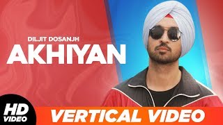 Akhiyan | Vertical Lyrical Video | Amber Vashisht | Diljit Dosanjh | Neeru Bajwa | Jatt & Juliet 2