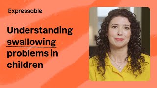 Understanding swallowing problems in children