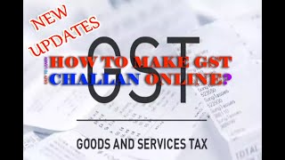 HOW TO MAKE GST CHALLAN ONLINE ||  GST पेमेंट का चालान ऑनलाइन कैसे बनाये