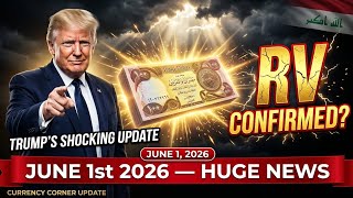 Iraqi Dinar RV Confirmed? Trump's June 1st Announcement Changes EVERYTHING for Dinar Holders!💰