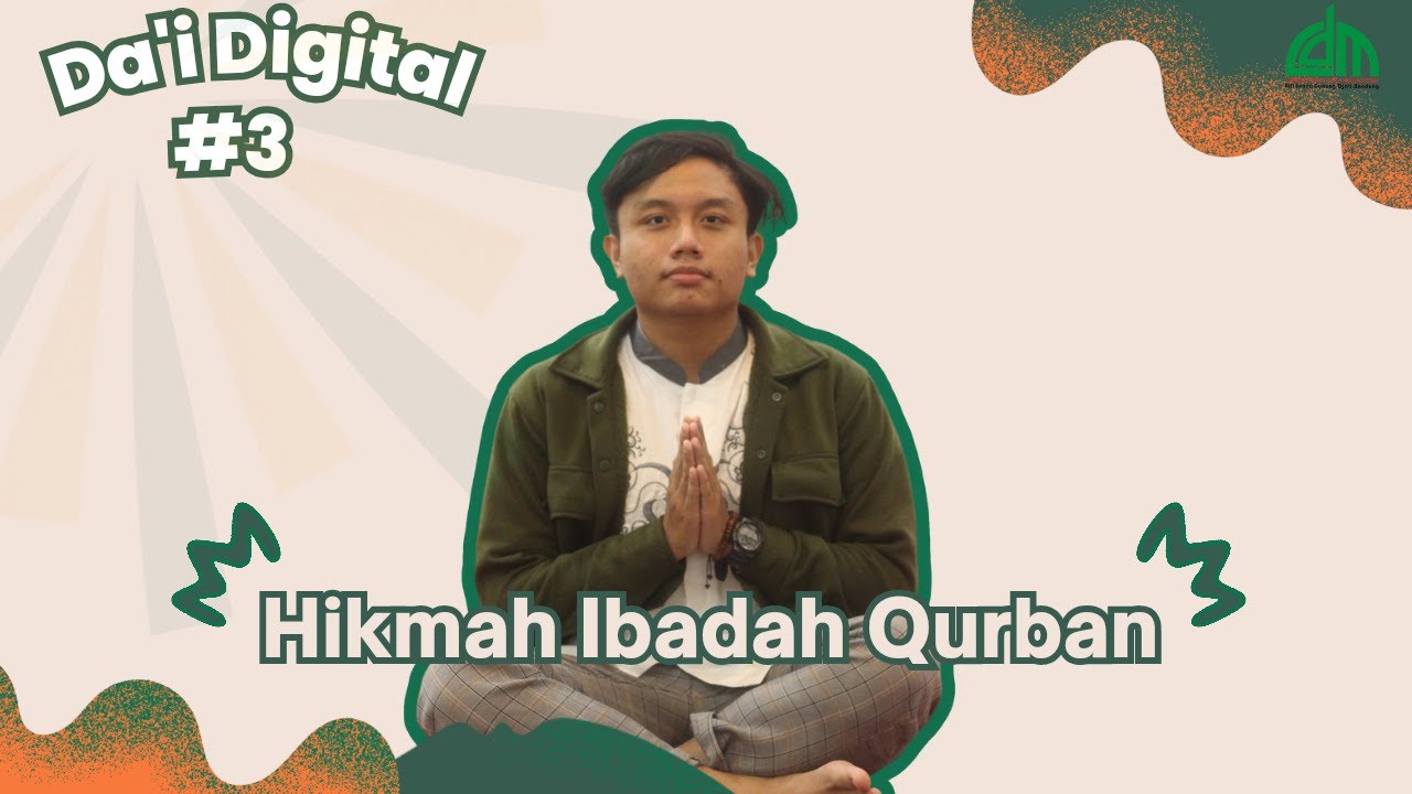 Da'i Digital | Hikmah Ibadah Qurban - YouTube