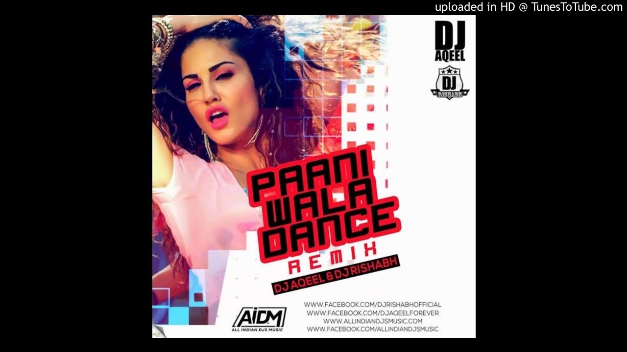 Paani Wala Dance - DJ Aqeel Nd DJ Rishabh Mix - YouTube