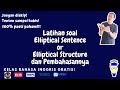 Latihan Soal Elliptical Sentence/Elliptical Construction (So, Too, Either, Neither) dan Pembahasan