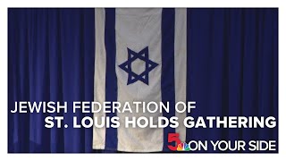 The Jewish Federation of St. Louis hosts gathering in Israel solidarity