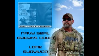 Lone Survivor | Navy SEAL Breaks Down Lone Survivor-Part 1: Soft Compromise