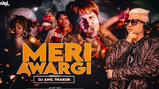 Meri Awargi (Remix) Good Boy, Bad Boy |DJ ANIL THAKUR |Emraan Hashmi, Tusshar Kapoor, Tanushree|