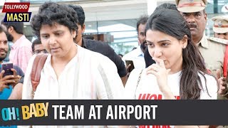Oh Baby Team at Airport in Vijayawada | Tollywood Masti