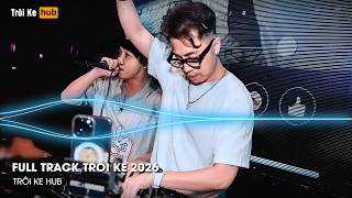 NONSTOP TRÔI KE 2026 - FULL SET ÔNG HOÀNG NHẠC KE DJ THÁI HOÀNG - ÔNG HOÀNG NHẠC KE HOT TIK TOK 2026