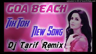 Goa Beach Tik Tok New Song[Neha Kakar2020]Hard Dholki Mix Dj_Tarif_Remix