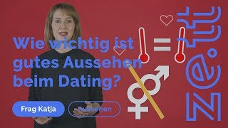 Wie wichtig ist gutes Aussehen beim Dating? | Frag Katja