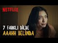 7 Farklı Dilde Aaahh Belinda | Netflix