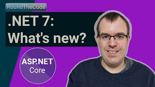 What's new in .NET 7? New features for ASP.NET Core