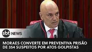 Moraes converte em preventiva a prisão de 354 suspeitos por atos golpistas | #SBTNewsnaTV (19/01/23)