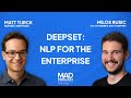 Fireside Chat with Milos Rusic, CEO of deepset, and Matt Turck, Partner at FirstMark