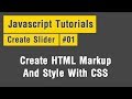Slider - Arabic JavaScript Tuts #01 - Create HTML Markup and Style it With CSS
