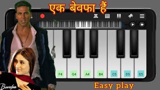 Ek Bewafa Hai.. Bewafa movie song on piano..|| easy mobile piano..|| easy piano tutorial 🎹...||