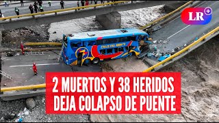 Bus LLENO de PASAJEROS CAE al RÍO tras colapso de PUENTE en Chancay | #LR