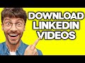 How To Download LinkedIn Videos On Mobile (2023)