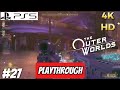 The Outer Worlds: Spacers Edition playthrough pt 27|PS5 4K HD|no commentary