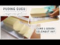 SIMPEL! PUDING SUSU LEMBUT 3 BAHAN SAJA TANPA CETAKAN