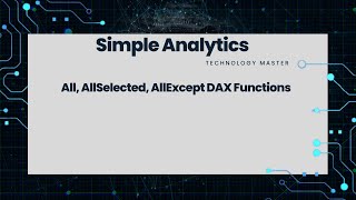 All,AllSelected,AllExcept DAX Function Complete Understanding