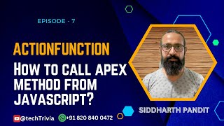 VF Page | EPISODE - 7 | How to call Apex method from Javascript? Use of ActionFunction & Rerender |