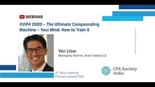 The Ultimate Compounding Machine - Your Mind | How to Train it | Yen Liow | #VIP4 | 31 Oct 2020