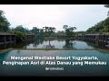 Mengenal Westlake Resort Yogyakarta, Penginapan Asri di Atas Danau yang Memukau