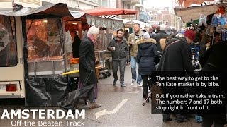 Explore Amsterdam Off the Beaten Track - Travel \u0026 Food tips!