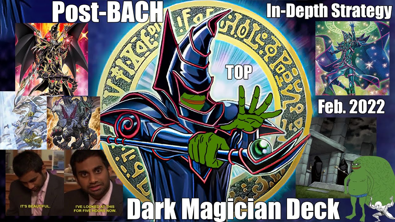 In-Depth TOP Dark Magician Deck (February 2022) POST-BACH + Combos ...