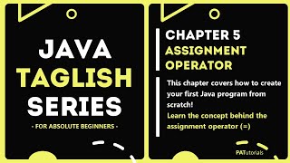 Assignment Operator - Java Taglish Series For Absolute Beginners | PATutorials