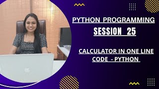 | Calculator in one line code (SESSION 25) eval function - Python Programming |