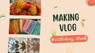 Making Vlog // Birthday Week