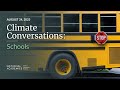 Climate Conversations: Schools
