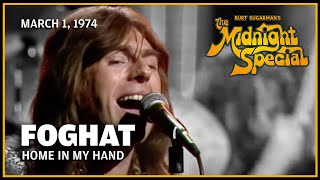 Home In My Hand - Foghat | The Midnight Special